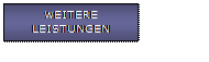 Textfeld: LEISTUNGEN F�R K�UFER